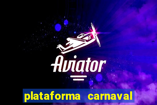 plataforma carnaval de ouro